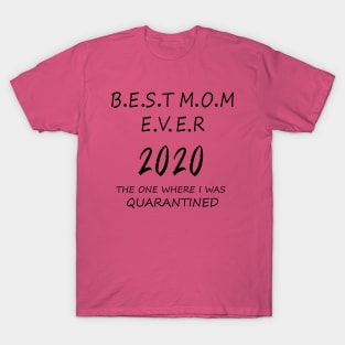 best mom ever gift T-Shirt